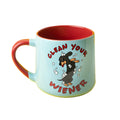 Tasse Clean your weiner - Main and Local