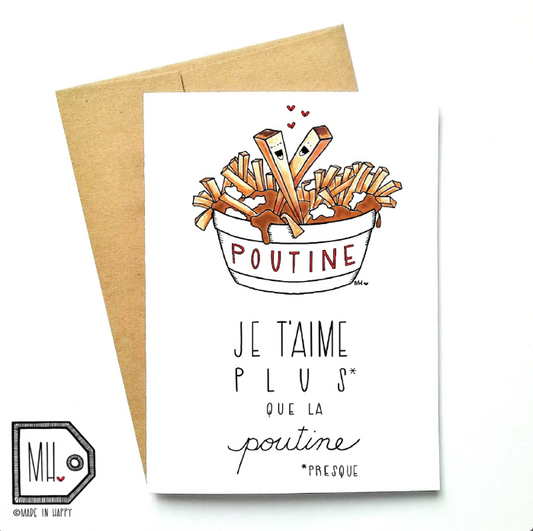 Carte de souhaits - Je t'aime plus que la poutine